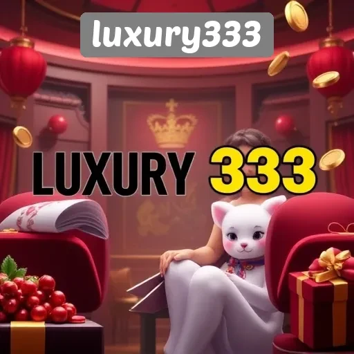 Mengapa Luxury333 Menjadi Pilihan Utama Penggemar Game Online