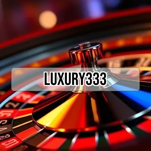 luxury333 Slot Populer