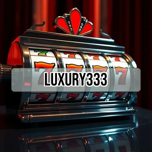 luxury333 Rekomendasi Teman