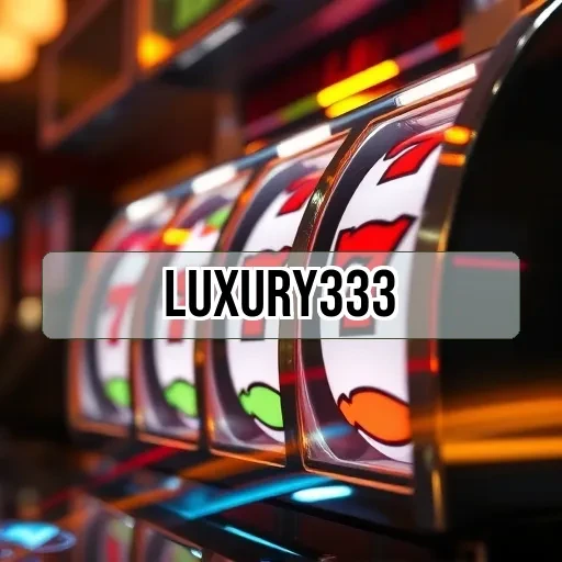 luxury333 Bantuan Pelanggan